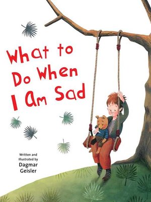 cover image of What to Do When I Am Sad